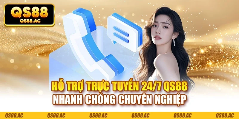 hỗ trợ trực tuyến 24/7