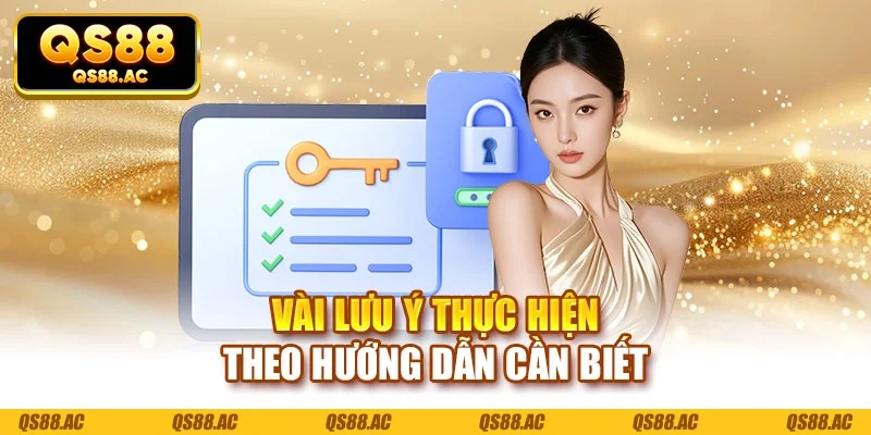 Vài lưu ý thực hiện theo hướng dẫn cần biết