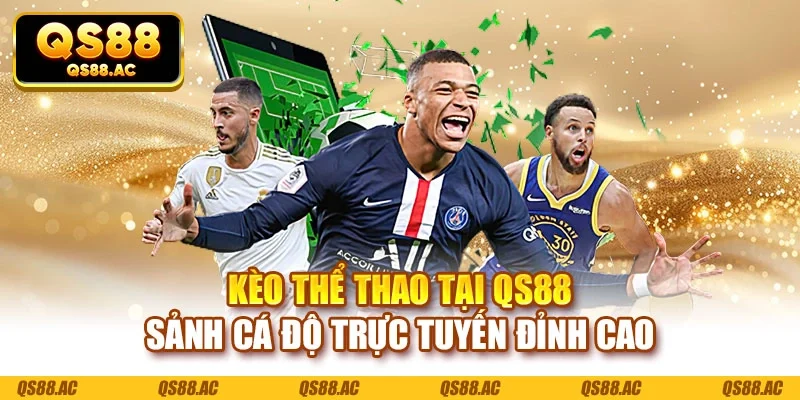 Kèo thể thao tại QS88