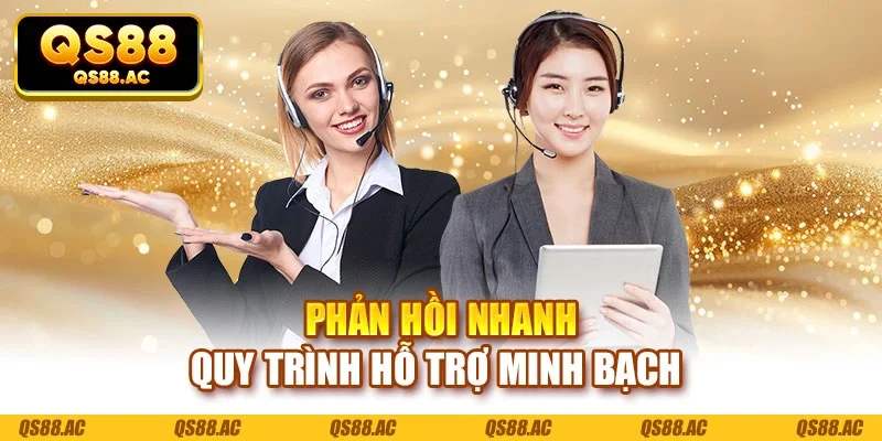 Phản hồi nhanh quy trình hỗ trợ minh bạch