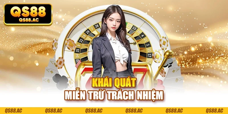 Khái quát miễn trừ trách nhiệm