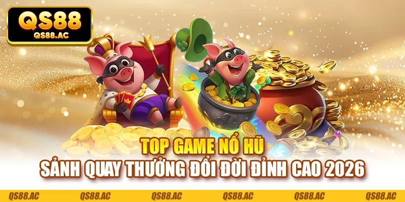 Top game nổ hũ